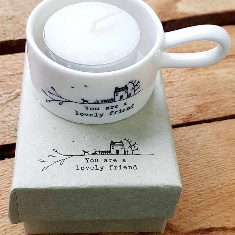 "You are a lovely friend" Tealight holder