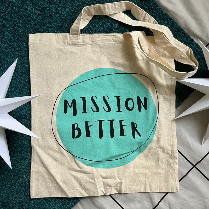 Mission Better Tote Bag