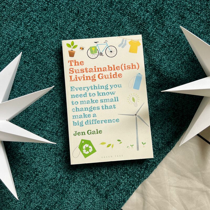 The Sustainable(ish) Living Guide by Jen Gale